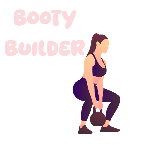Booty Builder Mini Program - 12 Weeks